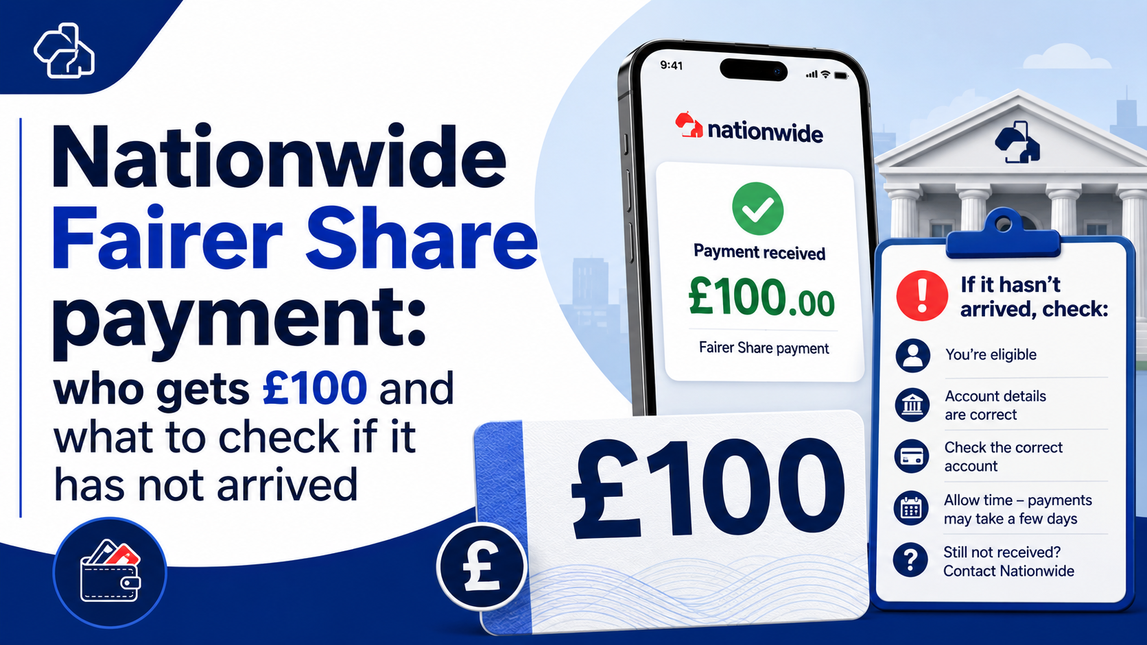 Nationwide Fairer Share payment: who gets £100 and what to check if it has not arrived