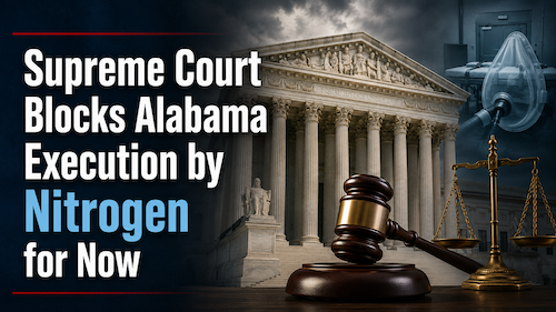 Supreme Court Blocks Alabama Execution by Nitrogen for Now