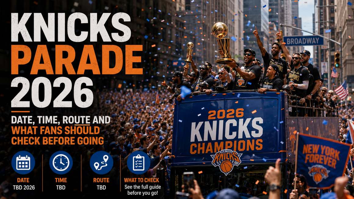 Knicks Parade 2026: Date, Time, Route and What Fans Should Check Before Going
